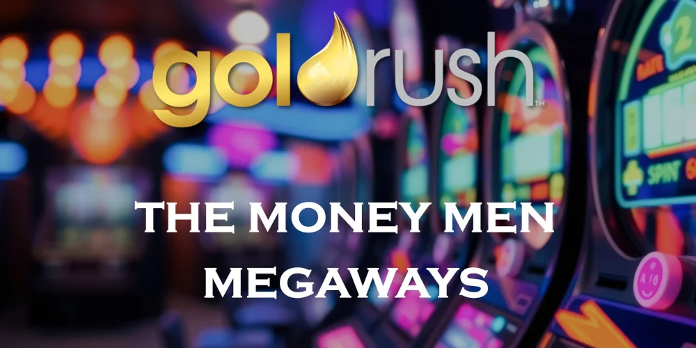 Money Men Megaways in Phoenix, Hot New Slot, Goldrush SA